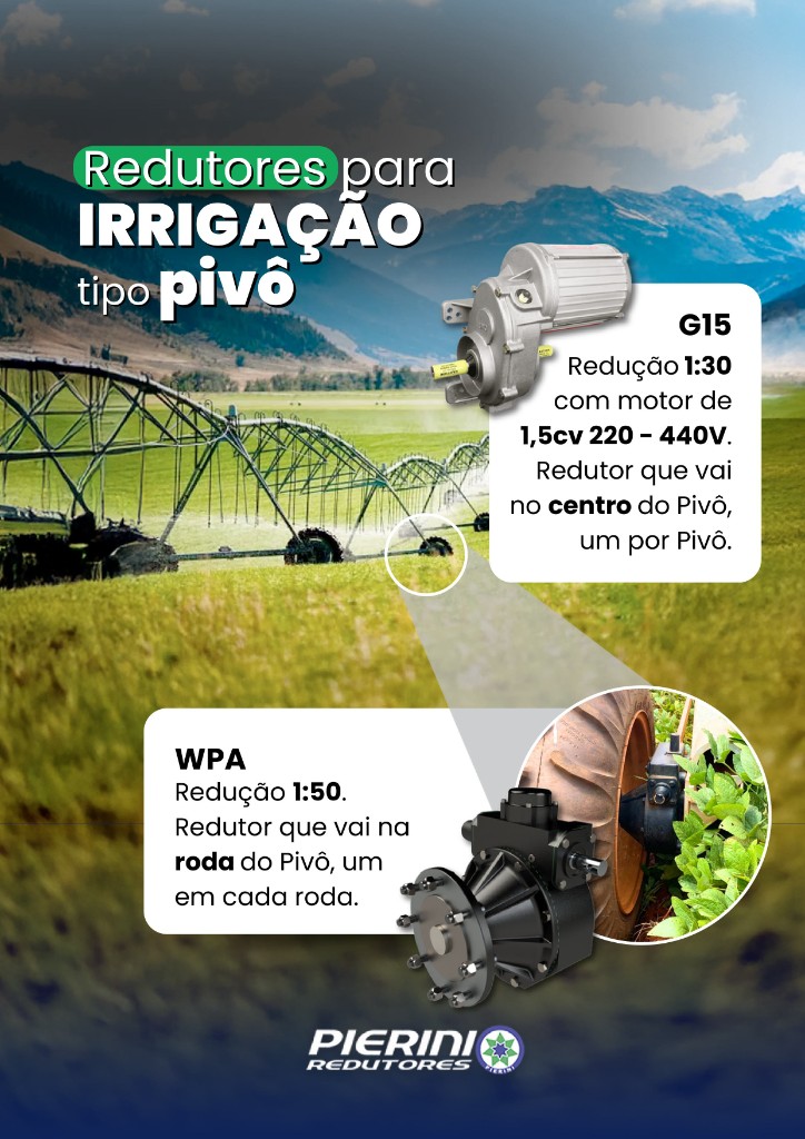 Redutores G15 e WPA em pivô de irrigação